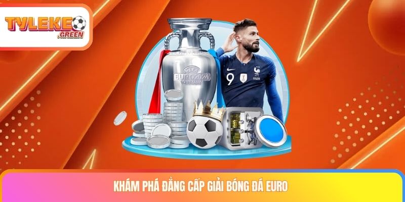 Kỷ lục và đội tuyển thành công tại EURO