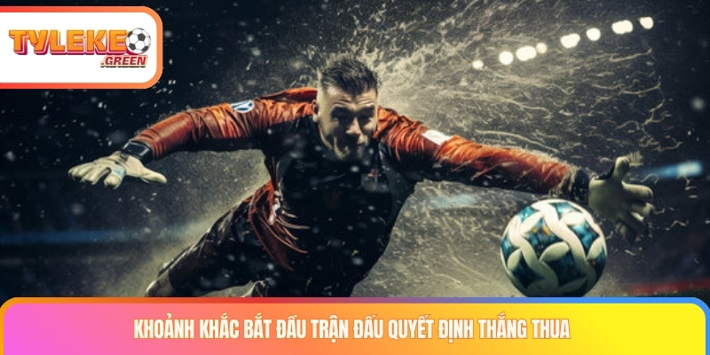 Kèo Kick Off Là Gì? Cách Đọc Kèo Giao Bóng Đầu Tiên Thời điểm xác định kết quả kèo kick off