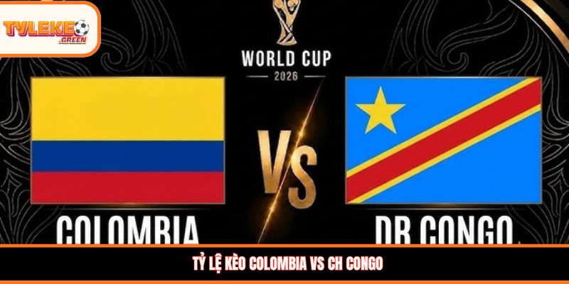 Nhận định kèo Colombia vs CH Congo