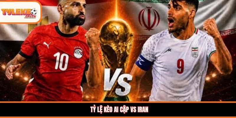 Nhận định kèo Ai Cập vs Iran
